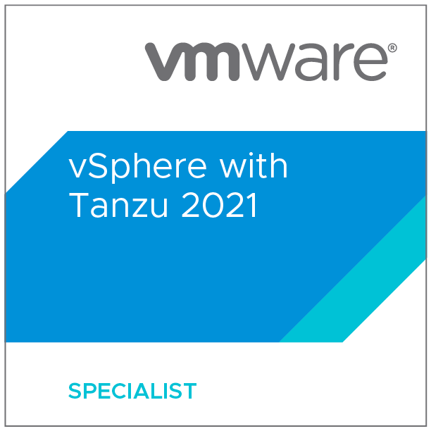 VMware Certified Specialist - vSphere with Tanzu 2021