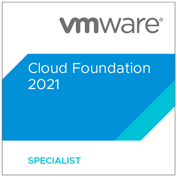 VMware Certified Specialist - Cloud Foundation 2021