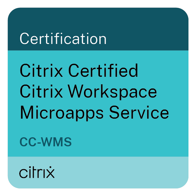 Citrix Certified Citrix Workspace Microapps Service (CC-WMS)